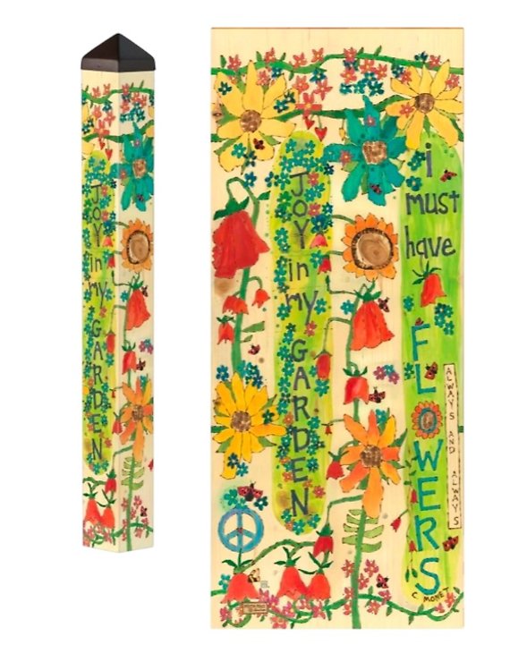 I Must Have Flowers 40\" Art Pole