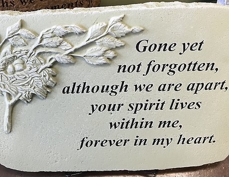 Gone Yet Not Forgotten Memorial Stone
